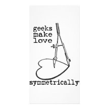 Geeks Make Love Symmetrically Photo Greeting Card