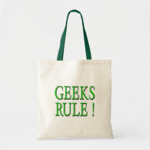 Geeks Rule !  Green Tote Bag