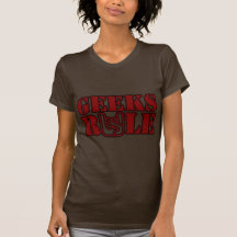 Geeks Rule Shirt
