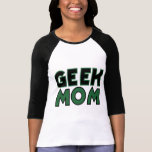 Geeky Mum Tee Shirts