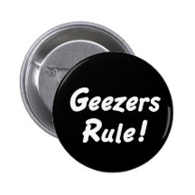 Geezers Rule! button