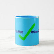 Gehen Sie mit Mitt [Go with Mitt] mugs