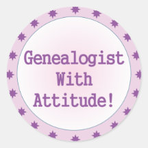 Genealogist With Attitude Round Sticker