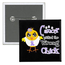 General Cancer Picked The Wrong Chick Button