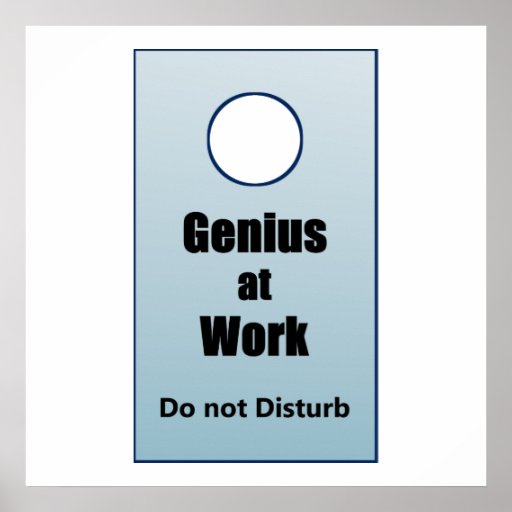Genius at Work - Do Not Disturb | Zazzle
