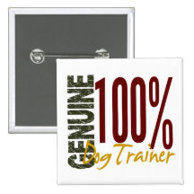 Genuine Dog Trainer Pinback Button