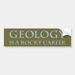 Geology: Rocky Career Bumper Sticker