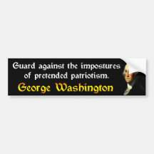 George Washington: Impostures Of Patriotism Bumper Stickers