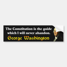 George Washington: The Constitution Bumper Sticker