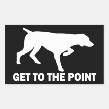 German Shorthaired Pointer "Get to the Point" Rectangle Stickers