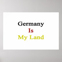 Germany Is My Land Poster