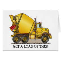 Get A Load Of This Concrete Truck Note Card