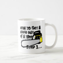 Get Hippies Out Of Your Trees Coffee Mug