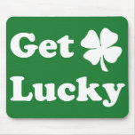 Get Lucky Mouse Pad