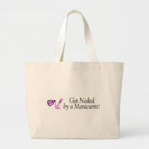 Get Nailed By A Manicurist Canvas Bags