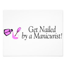 Get Nailed By A Manicurist Custom Invite