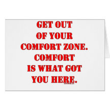 Get Out of Your Comfort Zone! Greeting Cards