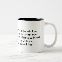 Getting married is like going to the restaurant... mugs