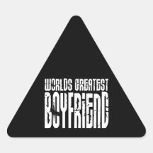 Gifts for Boyfriends : World's Greatest Boyfriend Triangle Stickers