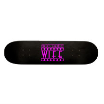 Gifts for Wives : World's Greatest Wife Skate Board Decks