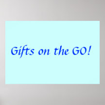 Gifts on the Go Posters