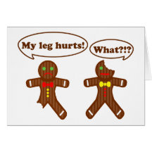 Gingerbread Humour Greeting Card