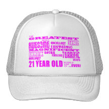 Girls 21st Birthdays : Pink Greatest 21 Year Old Hat