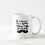 Girls always make passes... coffee mugs