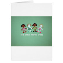 Girls night out! greeting card