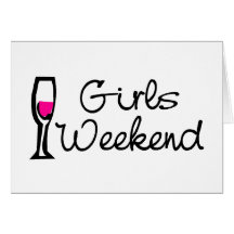 Girls Weekend Greeting Cards