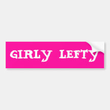GIRLY LEFTY BUMPER STICKER