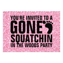 GIRLY PINK GLITTER PRINTED GONE SQUATCHIN PARTY INVITATION