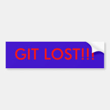 GIT LOST!!! BUMPER STICKERS