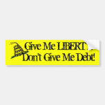Give Me Liberty, Don't Give Me Debt bumper sticker