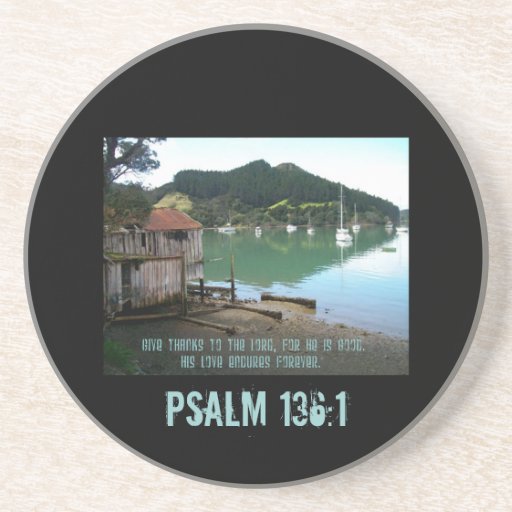 Give Thanks to The Lord - Psalm 136:1 Beverage Coaster