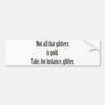 GLITTER 1 BUMPER STICKERS