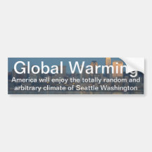 Global warming will give US Seattle's weather Bumper Sticker
