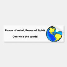 globe1, Peace of mind, Peace of SpiritOne with ... Bumper Stickers