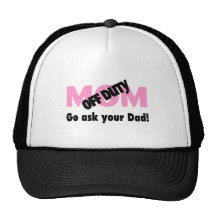 Go Ask Your Dad (Off Duty Mum) Trucker Hats