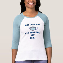 Go Away! Tee Shirt