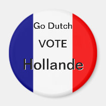 Go Dutch - Vote Hollande magnets
