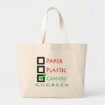 Go Green Paper Plastic Canvas Bags