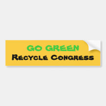 GO GREEN, Recycle Congress Bumper Sticker
