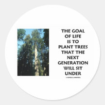 Goal Of Life Is To Plant Trees Next Generation Sit Stickers