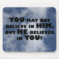 God believes in atheists mousepads