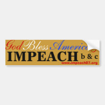 God, Bless, America, &, IMPEACH, www.impeach07.... Bumper Stickers