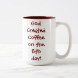 God Created Coffee, Mug