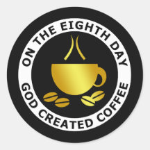 GOD CREATED COFFEE STICKER