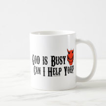 God is Busy Can I Help You Mug