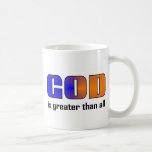 God is greater than all Christian Mug